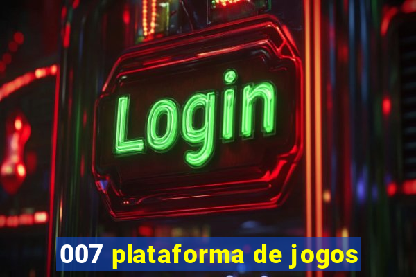 007 plataforma de jogos